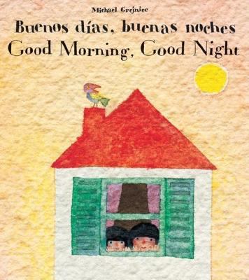Buenos Dias, Buenas Noches/Good Morning, Good N... [Spanish] 0735821100 Book Cover