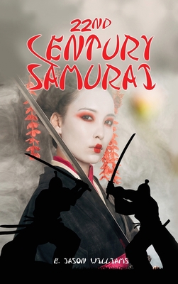 22nd Century Samurai 1957546115 Book Cover