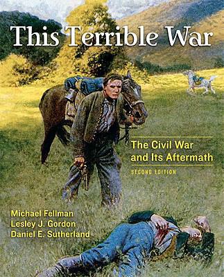 This Terrible War: The Civil War and Its Afterm... 0205678718 Book Cover