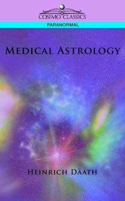 Medical Astrology 1596056452 Book Cover