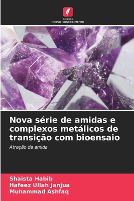 Nova série de amidas e complexos metálicos de t... [Portuguese] 6203280186 Book Cover