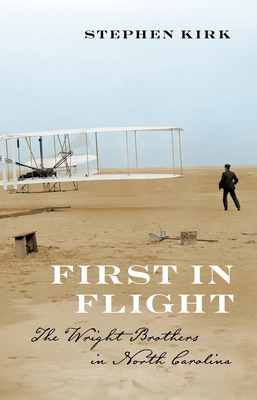 First in Flight: The Wright Brothers in North C... 0895871270 Book Cover