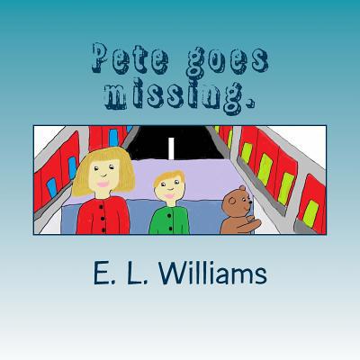Pete goes missing. 1502551969 Book Cover