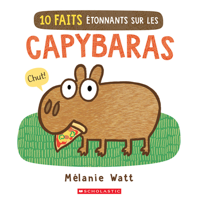 10 Faits Étonnants Sur Les Capybaras [French] 1039716164 Book Cover