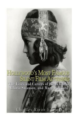 Hollywood's Most Famous Silent Film Actresses: ... 1539839982 Book Cover