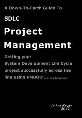 A Down-to-Earth Guide to SDLC Project Managemen... 1475131364 Book Cover