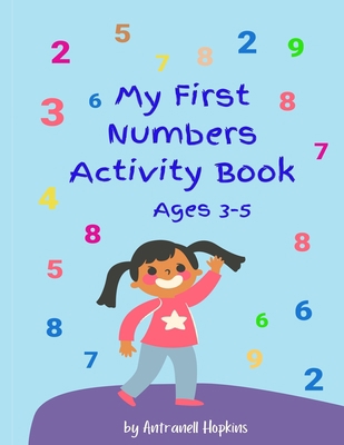 My First Numbers Activity Book: Fun activities,... B096X27KF6 Book Cover