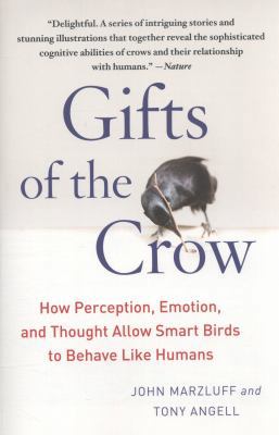 Gifts of the Crow: How Perception, Emotion, and... 1439198748 Book Cover