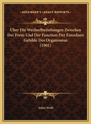 Uber Die Wechselbeziehungen Zwischen Der Form U... [German] 1169563759 Book Cover