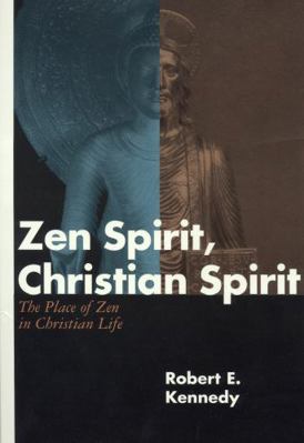 Zen Spirit, Christian Spirit: Revised and Updat... B007CYCJIS Book Cover
