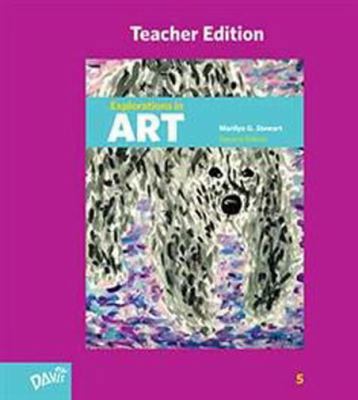 Spiral-bound Explorations in Art, 2nd Edition, Grade 5 : Teacher's Edition Book