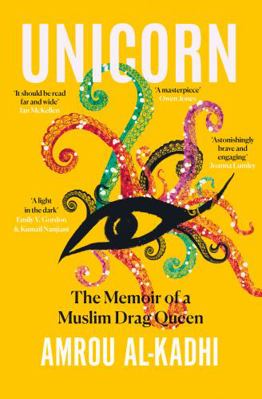 Unicorn: The Memoir of a Muslim Drag Queen 0008306060 Book Cover