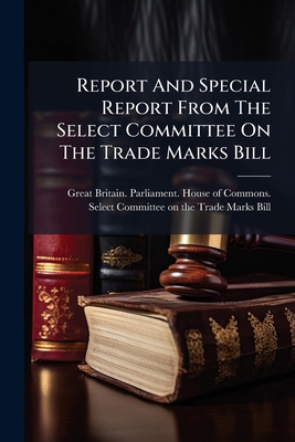 Report And Special Report From The Select Commi... 1024772829 Book Cover
