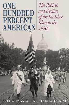 One Hundred Percent American: The Rebirth and D... 1566637112 Book Cover