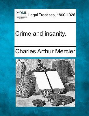 Crime and Insanity. 1240028342 Book Cover