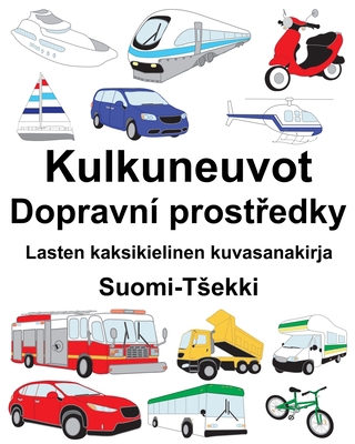 Suomi-Tsekki Kulkuneuvot/Dopravní prostřed... [Finnish] B0875YZFG8 Book Cover