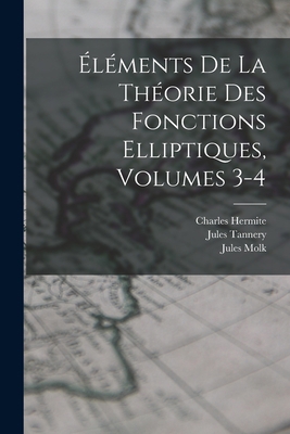 Éléments De La Théorie Des Fonctions Elliptique... [French] 1016339852 Book Cover