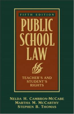 Public School Law: Teacher's and Student's Rights, Fifth Edition