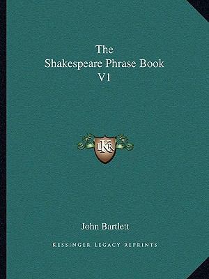 The Shakespeare Phrase Book V1 1162768312 Book Cover