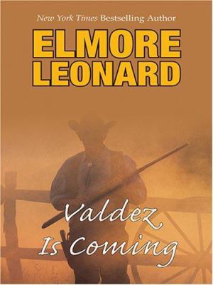 Valdez Is Coming [Large Print] 0786276916 Book Cover