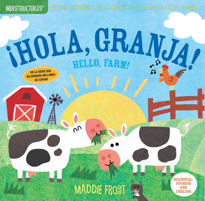 Indestructibles: ¡Hola, Granja! / Hello, Farm!:... [Spanish] 1523509899 Book Cover
