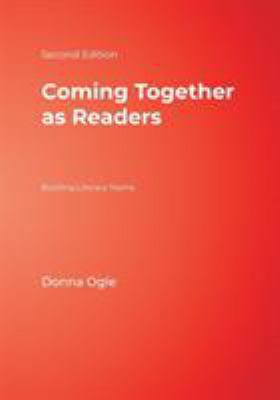 Coming Together as Readers: Building Literacy T... 1412954207 Book Cover