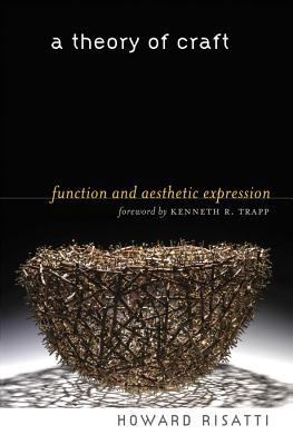 A Theory of Craft: Function and Aesthetic Expre... 0807831352 Book Cover