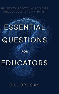 Essential Questions for Educators B0GWMFYS1H Book Cover