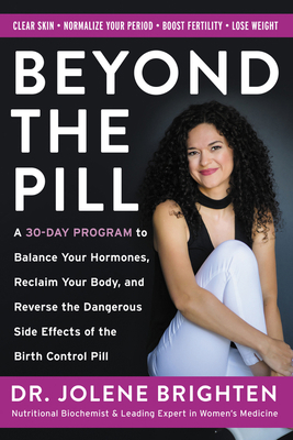 Beyond the Pill: A 30-Day Program to Balance Yo... 0062847090 Book Cover