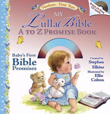 My LullaBible A to Z Promise Book [With CD] 0805426574 Book Cover