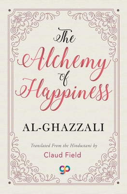 The Alchemy of Happiness 9387669505 Book Cover