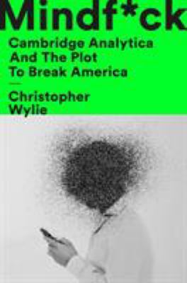 Mindf*ck: Cambridge Analytica and the Plot to B... 0593229142 Book Cover