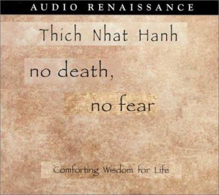 No Death, No Fear: Comforting Wisdom for Life 1559278048 Book Cover