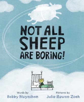 Not All Sheep Are Boring! 0593407040 Book Cover