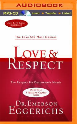 Love & Respect: The Love She Most Desires; The ... 1511368926 Book Cover