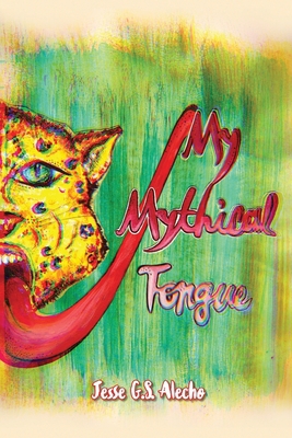My Mythical Tongue 0992946298 Book Cover