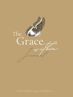 The Grace Within Journal B0CT6W4PLS Book Cover