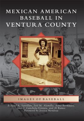 Mexican American Baseball in Ventura County 1467117153 Book Cover