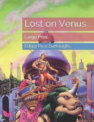 Lost on Venus: Large Print 1677566906 Book Cover