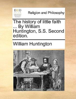 The History of Little Faith ... by William Hunt... 1170628540 Book Cover