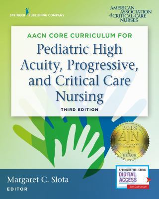 Aacn Core Curriculum for Pediatric High Acuity,... 0826133029 Book Cover
