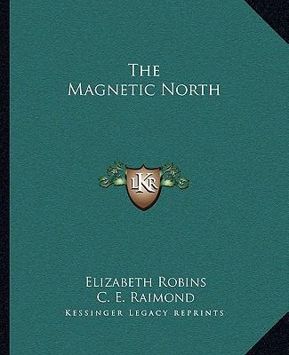 The Magnetic North 1162701145 Book Cover