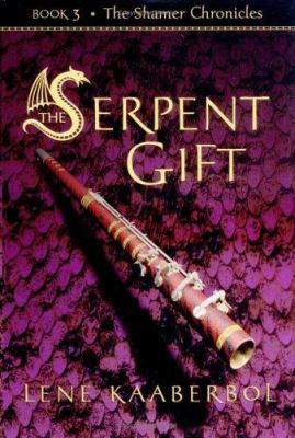 The Serpent Gift (The Shamer Chronicles) 0805077707 Book Cover