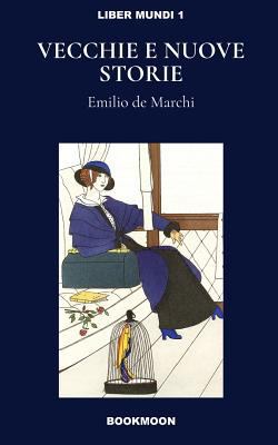 Vecchie e nuove storie [Italian] 889327373X Book Cover