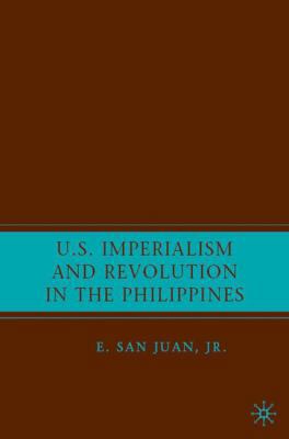 U.S. Imperialism and Revolution in the Philippines 1403983763 Book Cover
