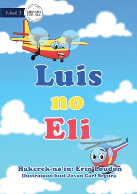 Liam and Jake - Luis no Eli [Tetum] 1922550833 Book Cover