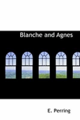 Blanche and Agnes 1103983776 Book Cover
