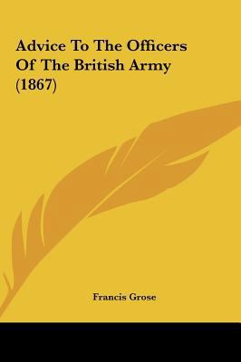 Advice to the Officers of the British Army (1867) 1162095202 Book Cover