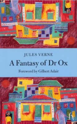 A Fantasy of Dr Ox 1843910675 Book Cover