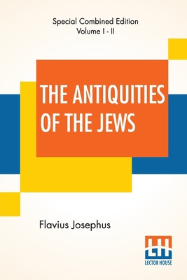 The Antiquities Of The Jews (Complete): Complet... 9389509149 Book Cover